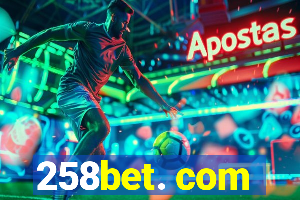 258bet. com